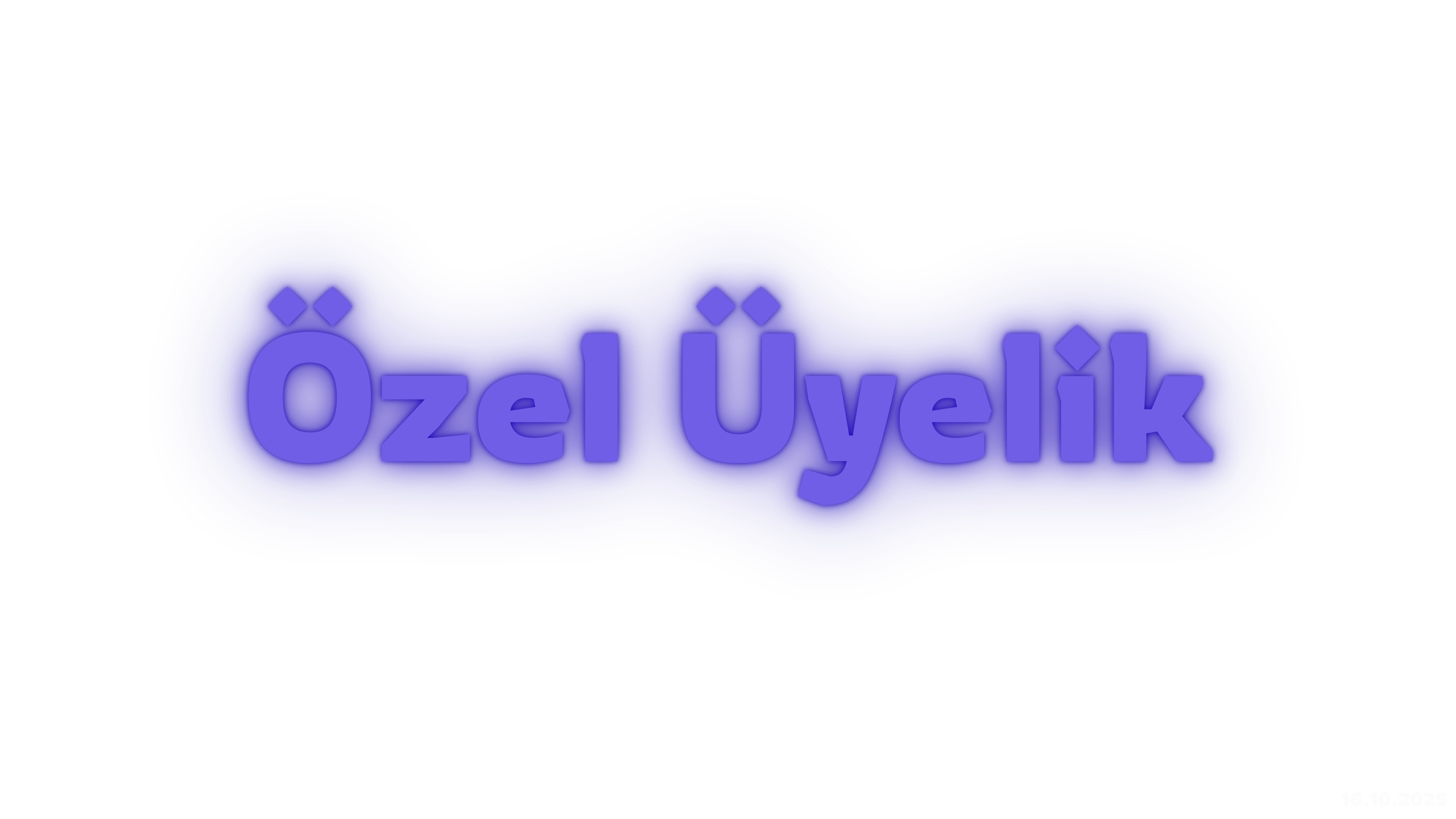 Özel Üyelik